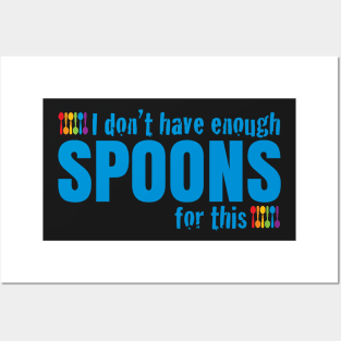 Not Enough Spoons Posters and Art